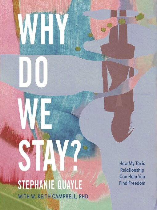 Title details for Why Do We Stay? by Stephanie Quayle - Wait list